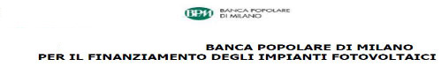 Accordo Banca Popolare di Milano per il Finanzimento di impianti fotovoltaici